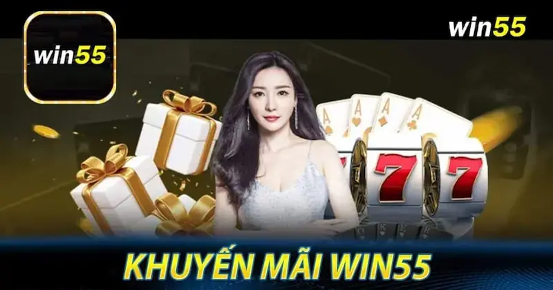 Khuyến mãi Win55