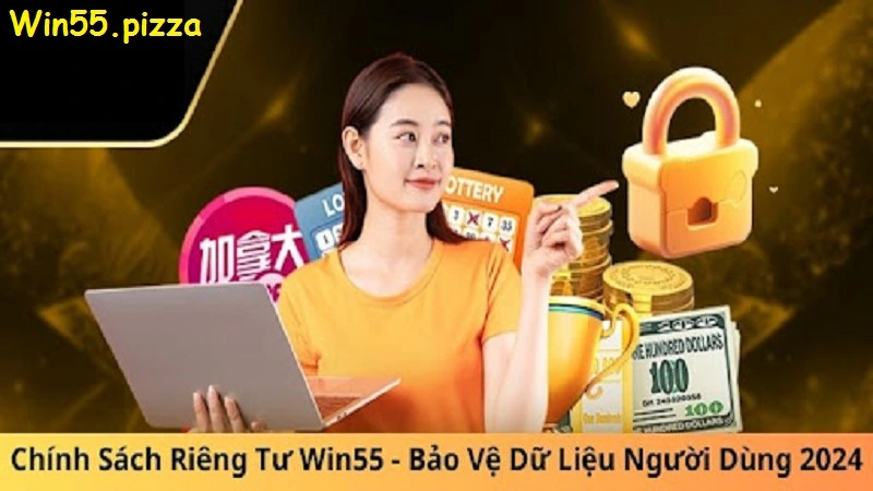 Tìm hiểu về quyền riêng tư của nhà cái win55